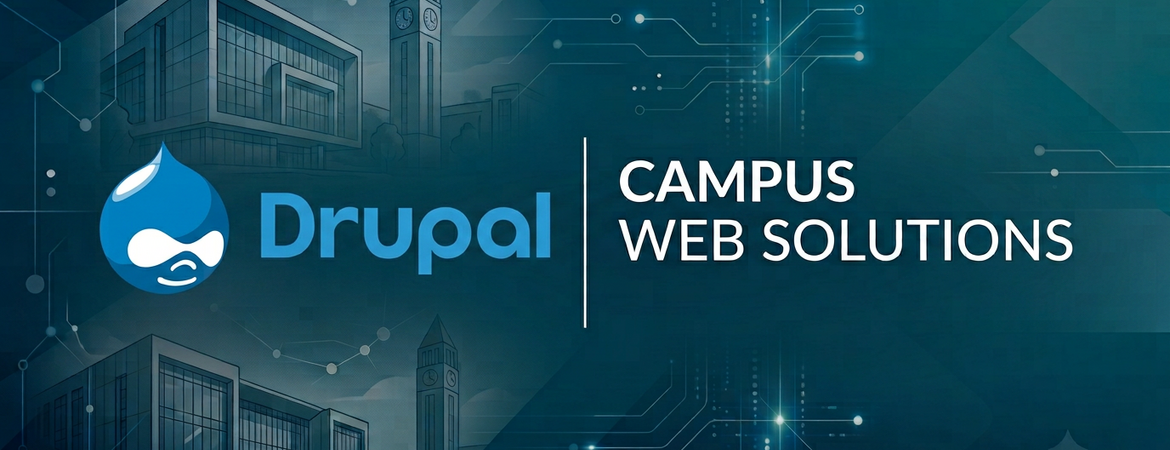 Graphic: Drupal logo, "Campus Web Solutions" text, stylized campus buildings.