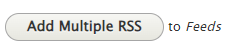 Add Multiple RSS Button